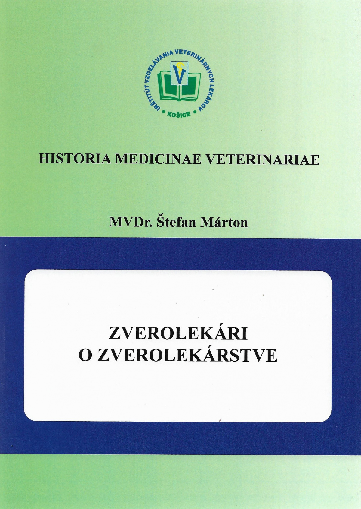 MVDr. Štefan Márton, Zverolekári o zverolekárstve